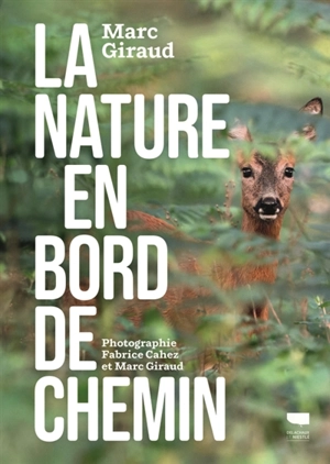 La nature en bord de chemin - Marc Giraud