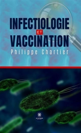 Infectiologie et vaccination - Philippe Chartier