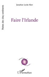 Faire l'Irlande - Jonathan Locke Hart