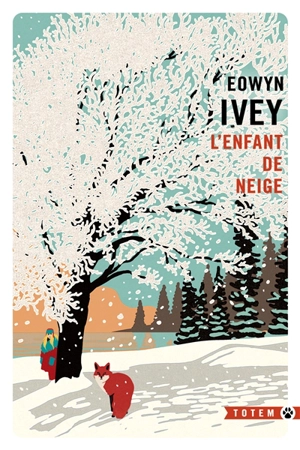 L'enfant de neige - Eowyn Ivey