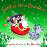 Santa's New Reindeer - Caroline Crowe