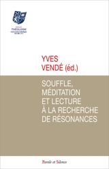 Souffle, méditation et lecture à la recherche de résonances