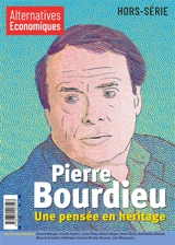 Alternatives économiques, hors-série, n° 131. Pierre Bourdieu : une pensée en héritage