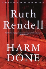 Harm Done : An Inspector Wexford Mystery - Rendell, Ruth