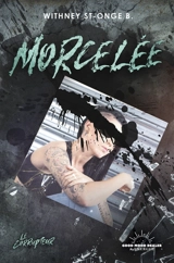 Le corrupteur. Morcelée - Withney St-Onge B.