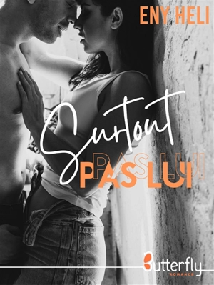 SURTOUT PAS LUI - Eny Heli