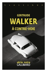 A contre-voie - Gertrude Walker