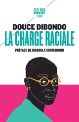 La charge raciale : vertige d'un silence écrasant - Douce Dibondo