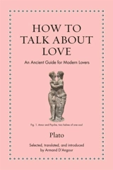 How to Talk About Love - Plato