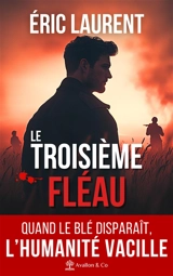 Le troisième fléau - Eric Laurent