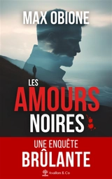 Les amours noires - Max Obione