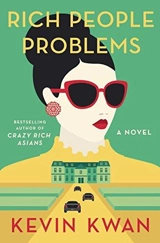 Rich People Problems - Kevin Kwan