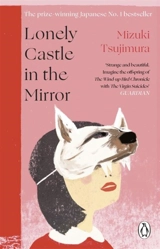 Lonely Castle in the Mirror - Tsujimura, Mizuki
