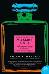 The Secret of Chanel No. 5 - Tilar J. Mazzeo