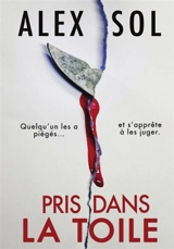 Pris dans la toile - Sol, Alex