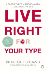 Live Right for Your Type - Peter J. D'Adamo