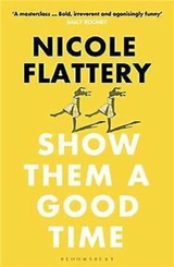 Nicole Flattery Show Them a Good Time - Nicole Flattery