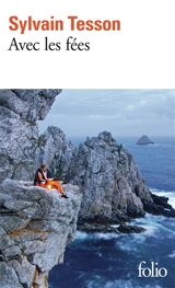 Avec les fées - Sylvain Tesson