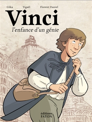 Vinci : l'enfance d'un génie - Céka