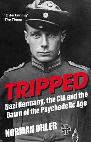 Tripped - Norman Ohler