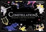 Constellations : un livre à lire sous les étoiles - Anne Jankéliowitch