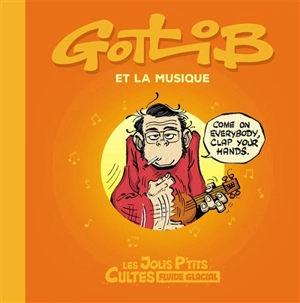 Gotlib et la musique - Arnaud Le Gouëfflec