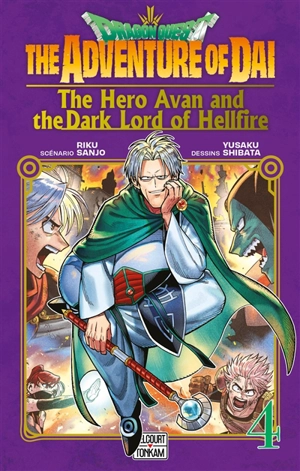 Dragon Quest : the adventure of Daï : the hero Avan and the dark lord of hellfire. Vol. 4. Voilà le seigneur du mal - Riku Sanjo