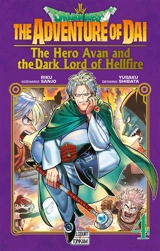Dragon Quest : the adventure of Daï : the hero Avan and the dark lord of hellfire. Vol. 4. Voilà le seigneur du mal - Riku Sanjo