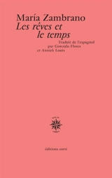 Les rêves et le temps - Maria Zambrano
