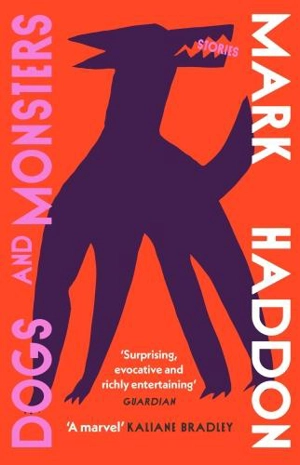 Dogs and Monsters - Haddon, Mark