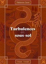 Turbulences en sous-sol - Fabienne Carré