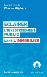 Eclairer l'investissement public dans l'immobilier