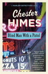 Blindman With a Pistol - Chester Himes
