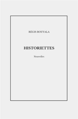 Historiettes - Régis Bouyala