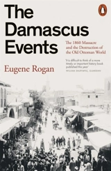 The Damascus Events - Eugene L. Rogan