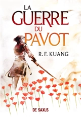La guerre du pavot. Vol. 1 - Rebecca F. Kuang