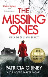 The Missing Ones - Patricia Gibney