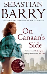 On Canaan's Side - Sebastian Barry