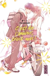 C'est de l'amour, crois-moi !. Vol. 2 - Fujimomo