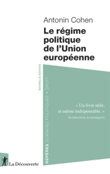 Le régime politique de l'Union européenne - Antonin Cohen