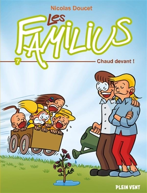 Les Familius. Vol. 7. Chaud devant ! - Nicolas Doucet
