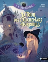Le clan du chaudron. La tour des cauchemars horribles - David Bry