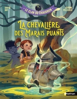 Le clan du chaudron. La chevalière du marais puant - David Bry