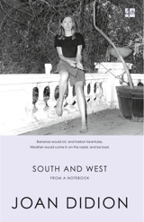 South and West - Joan Didion