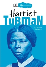 Harriet Tubman : DK Life Stories - Jazynka, Kitson