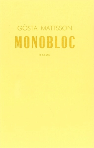 Monobloc - Gösta Mattsson