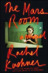 The Mars Room - Rachel Kushner