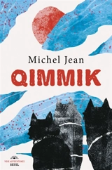 Qimmik - Michel Jean
