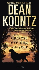 The Darkest Evening of the Year - Koontz, Dean