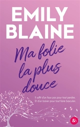 Ma folie la plus douce - Emily Blaine